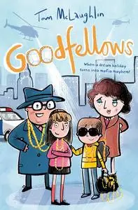 «Goodfellows» by Tom McLaughlin