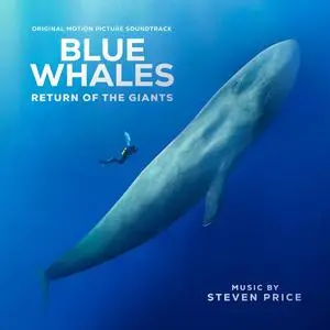 Steven Price - Blue Whales: Return of the Giants (Original Motion Picture Soundtrack) (2023) [Official Digital Download 24/48]