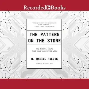 «The Pattern on The Stone» by W. Daniel Hillis