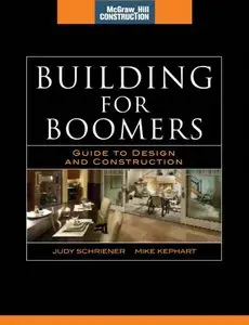 Building for Boomers: Guide to Design and Construction (Repost)
