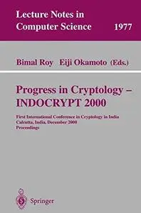 Progress in Cryptology —INDOCRYPT 2000: First International Conference in Cryptology in India Calcutta, India, December 10–13,