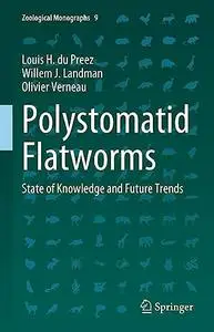 Polystomatid Flatworms: State of Knowledge and Future Trends (Repost)
