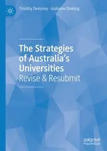 The Strategies of Australia’s Universities: Revise & Resubmit