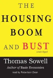The Housing Boom and Bust [Unabridged] (Repost)