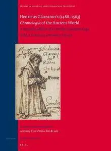 Henricus Glareanuss (1488-1563) Chronologia of the Ancient World