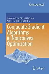 Conjugate Gradient Algorithms in Nonconvex Optimization (Repost)