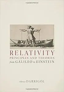 Relativity Principles and Theories from Galileo to Einstein