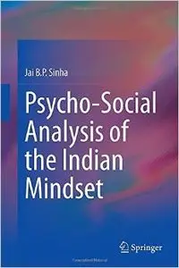 Psycho-Social Analysis of the Indian Mindset