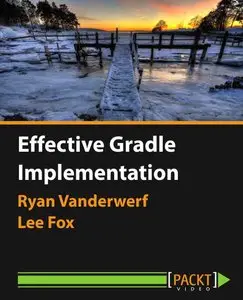 Effective Gradle Implementation [Video]