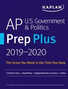 AP U.S. Government & Politics Prep Plus 2019-2020: 3 Practice Tests + Study Plans + Targeted Review & Practice + Online