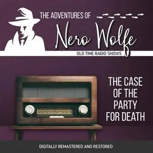 «The Adventures of Nero Wolfe: The Case of the Party for Death» by Wilson