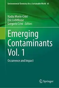 Emerging Contaminants, Vol. 1: Occurrence and Impact
