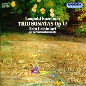 Trio Cristofori - Leopold Kozeluch: Trio Sonatas (1997)