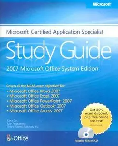 The Microsoft Certified Application Specialist Study Guide