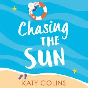 «Chasing the Sun» by Katy Colins