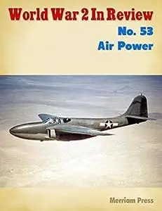 World War 2 In Review No. 53: Air Power