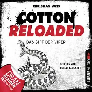 «Cotton Reloaded - Folge 43: Das Gift der Viper» by Christian Weis