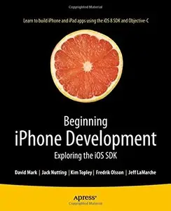 Beginning iPhone Development: Exploring the iOS SDK, 2nd edition