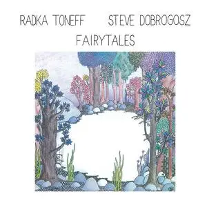 Radka Toneff & Steve Dobrogosz - Fairytales (Remaster 2022) (1982/2022)