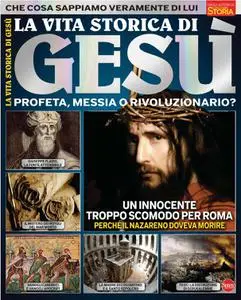 History Dossier N.17 - La Vita Storica Di Gesù - Luglio-Agosto 2021