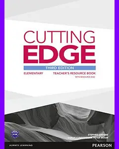 ENGLISH COURSE • Cutting Edge • Elementary • Third Edition • TEACHER'S BOOK (2013)