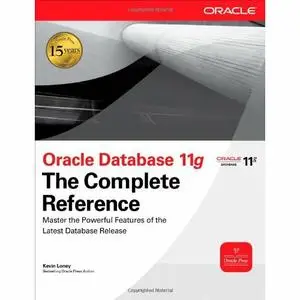 Oracle Database 11g The Complete Reference (Oracle Press) by Kevin Loney (Repost)