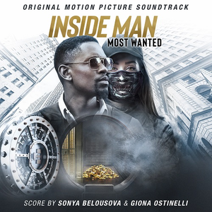 Sonya Belousova & Giona Ostinelli - Inside Man: Most Wanted (Original Motion Picture Soundtrack) (2019)