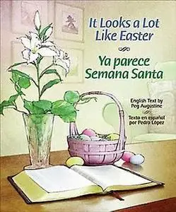 «It Looks A Lot Like Easter» by Peg Augustine
