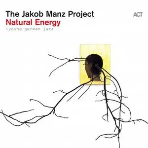 The Jakob Manz Project - Natural Energy (2020)