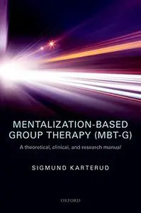 Mentalization-Based Group Therapy (Repost)