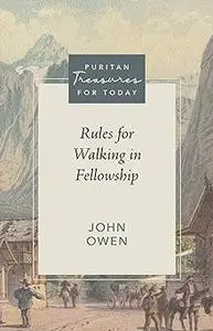 Rules for Walking in Fellowship