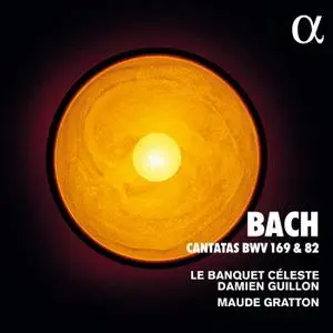 Le Banquet Céleste, Damien Guillon & Maude Gratton - Bach: Cantatas BWV 169 & 82 (2019) [Official Digital Download 24/96]