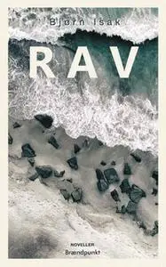 «Rav» by Bjørn Isak