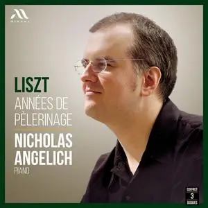 Nicholas Angelich - Liszt: Années de pèlerinage (2004/2023)
