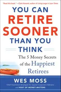 You Can Retire Sooner Than You Think (repost)