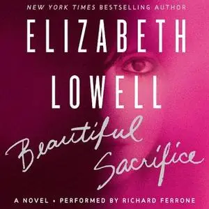 «Beautiful Sacrifice» by Elizabeth Lowell
