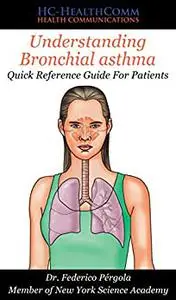 Understanding Bronchial asthma: Quick Reference Guide For Patients