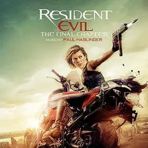 Paul Haslinger - Resident Evil: The Final Chapter (Original Soundtrack Album) (2017)