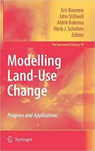 Modelling Land-Use Change: Progress and Applications (Repost)