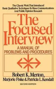 «Focused Interview» by Robert K. Merton