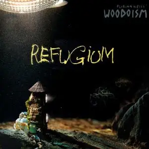 Florian Weiss' Woodoism - Refugium (2019)