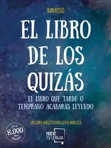 «El libro de los quizás» by Fran Russo