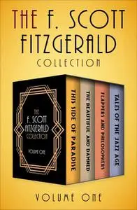 «The Collected Works of Francis Scott Fitzgerald» by Francis Scott Fitzgerald