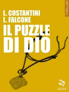 Laura Costantini, Loredana Falcone - Il Puzzle di Dio