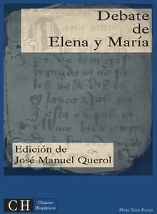 «Debate de Elena y María» by Anónimo