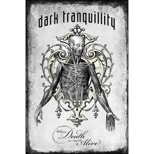 Dark Tranquillity: Where Death is Most Alive (2009)