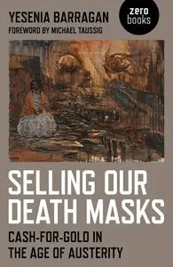 Selling Our Death Masks: Cash-For-Gold in the Age of Austerity (repost)