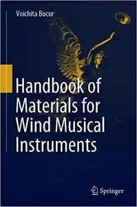 Handbook of Materials for Wind Musical Instruments