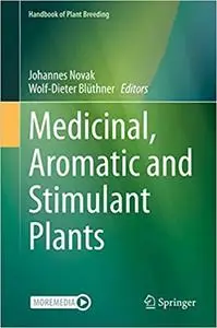 Medicinal, Aromatic and Stimulant Plants