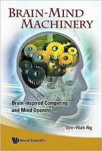 Brain-Mind Machinery: Brain-inspired Computing and Mind Opening (Repost)